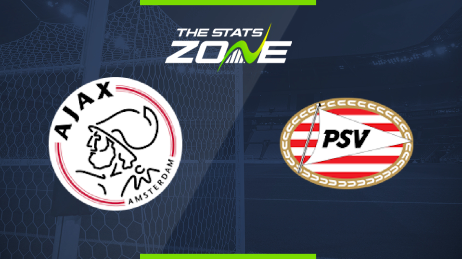 2019-20 Eredivisie - Ajax vs PSV Eindhoven Preview & Prediction - The Stats Zone