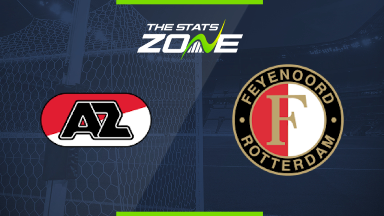 2019-20 Eredivisie – AZ Alkmaar vs Feyenoord Preview & Prediction - The