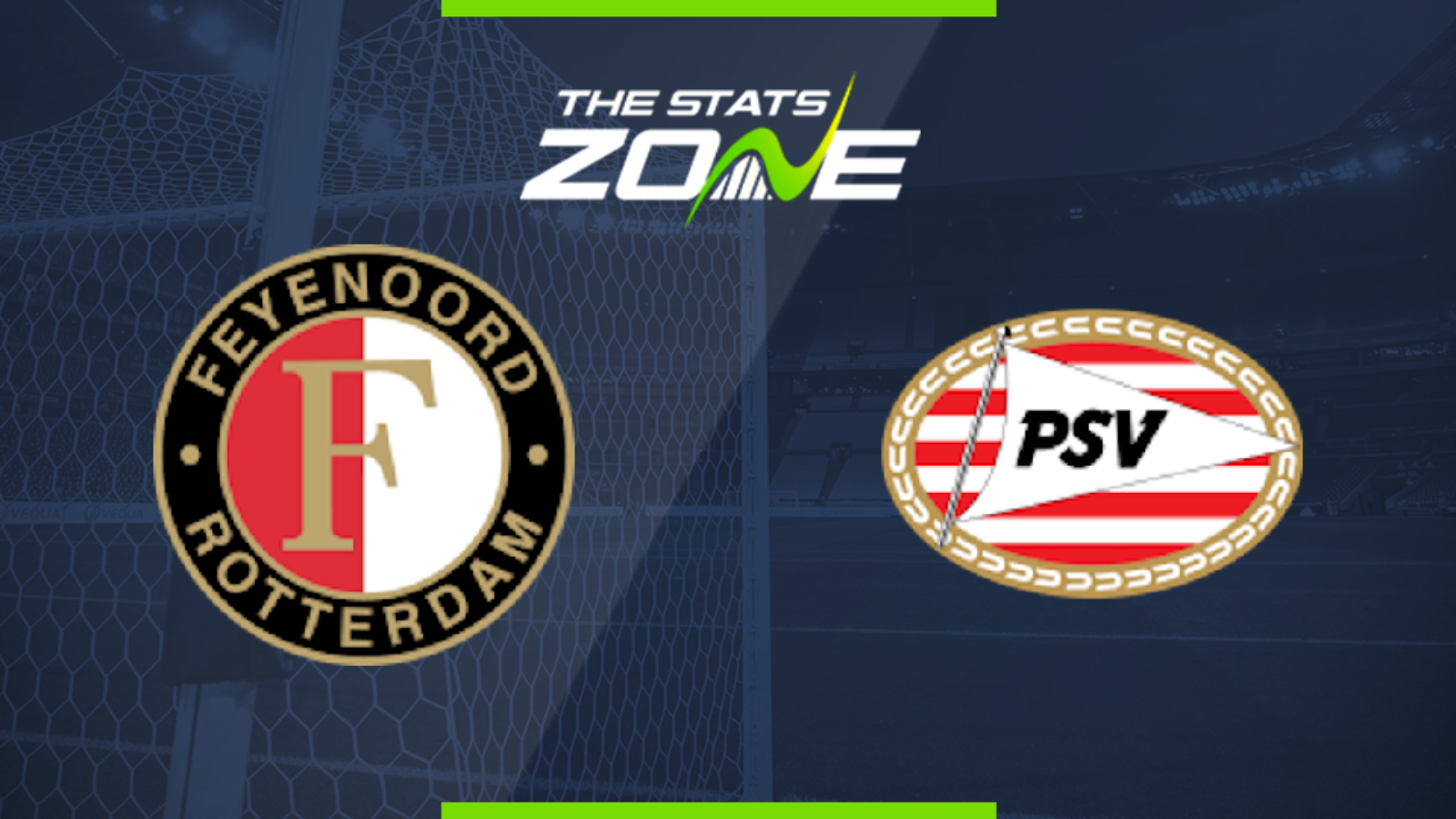 2019-20 Eredivisie - Feyenoord vs PSV Eindhoven Preview ...