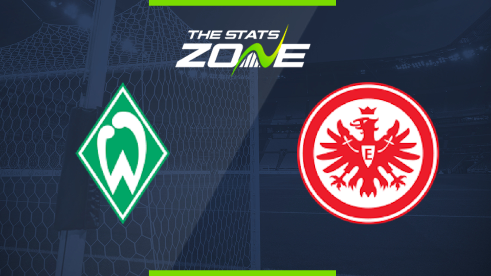 2019 20 Bundesliga Werder Bremen Vs Eintracht Frankfurt Preview Prediction The Stats Zone