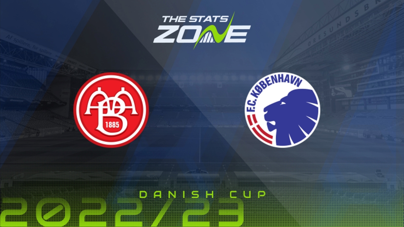 AaB vs Copenhagen – Final – Preview & Prediction | 2022-23 Danish Cup