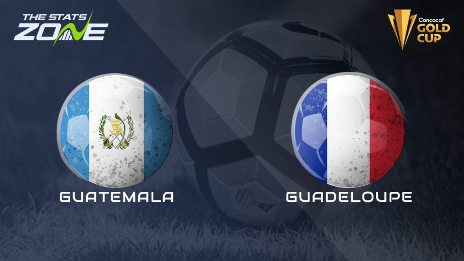 2021 Concacaf Gold Cup Qualifiers Guatemala Vs Guadeloupe Preview Prediction The Stats Zone