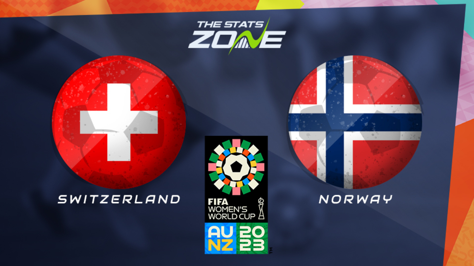 Switzerland vs Norway – Group Stage – Preview & Prediction | 2023 FIFA Women’s World Cup