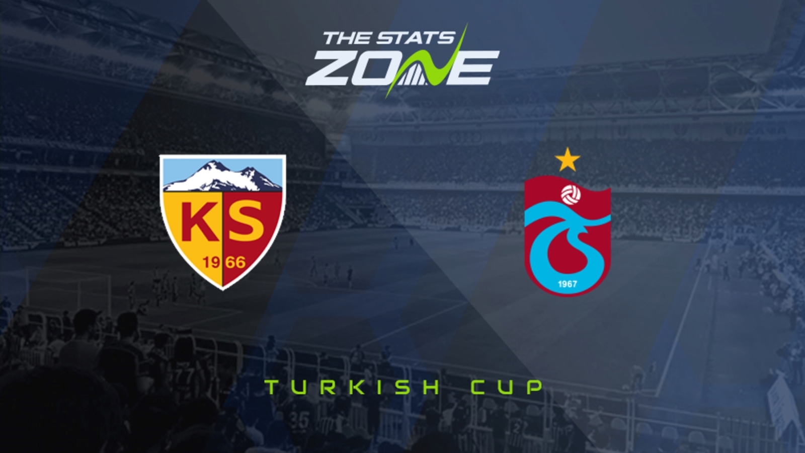 Kayserispor vs Trabzonspor – Semi-Final – Preview & Prediction | 2021-22 Turkish Cup