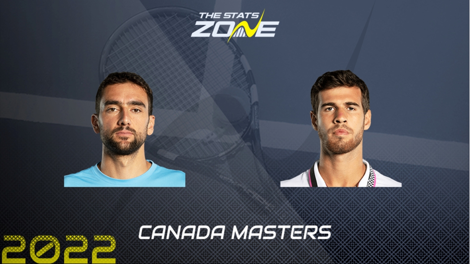 Marin Cilic vs Karen Khachanov – Second Round – Preview & Prediction | 2022 Canada Masters