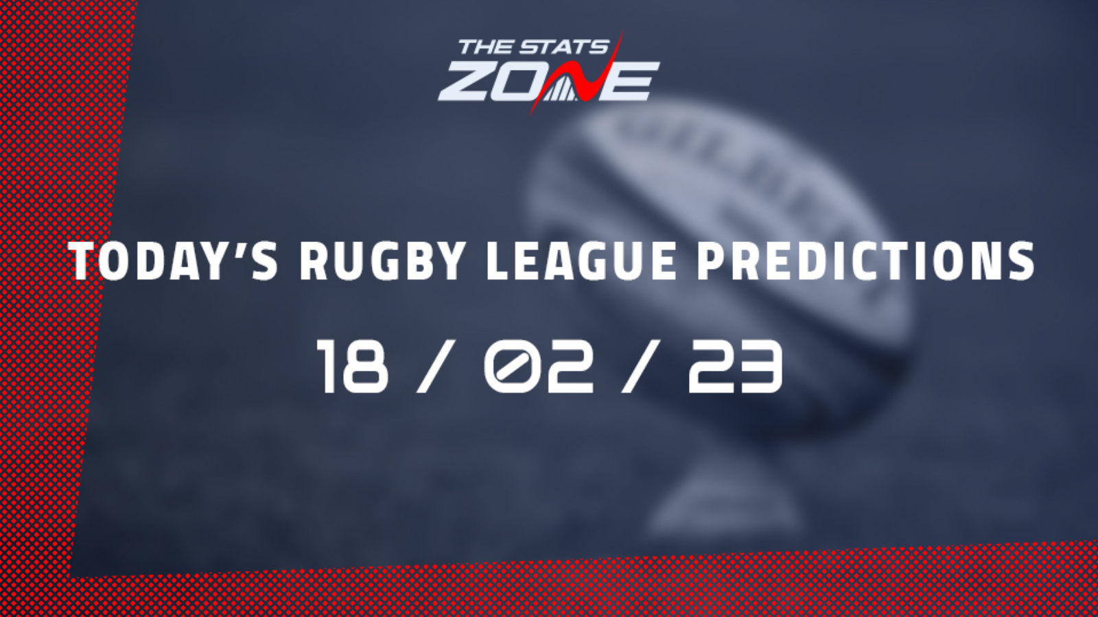 Today's Rugby League Predictions (18/02/23)