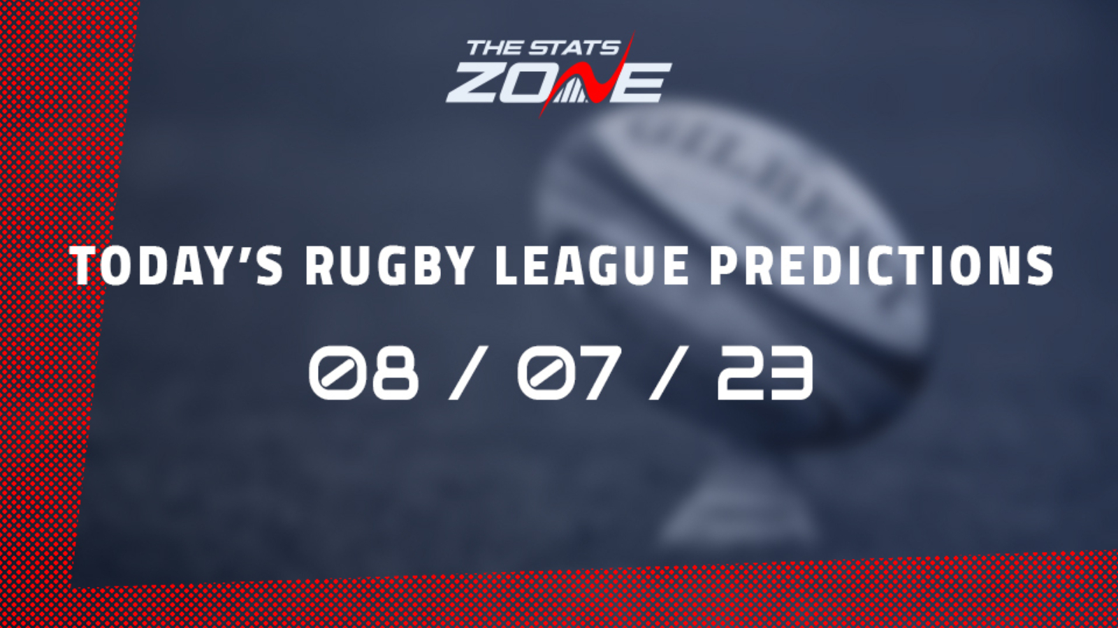 Today's Rugby League Predictions (08 07 23) - The Stats Zone