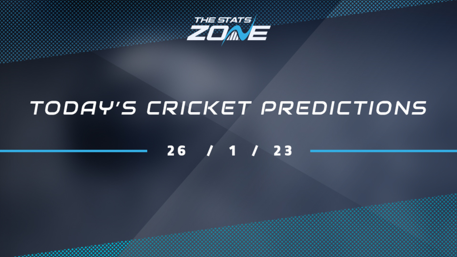 Today's Cricket Predictions (26/01/23)