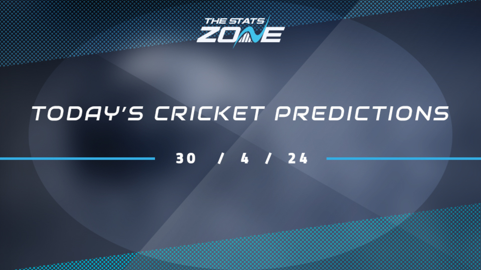Today's Cricket Predictions (30/04/24)