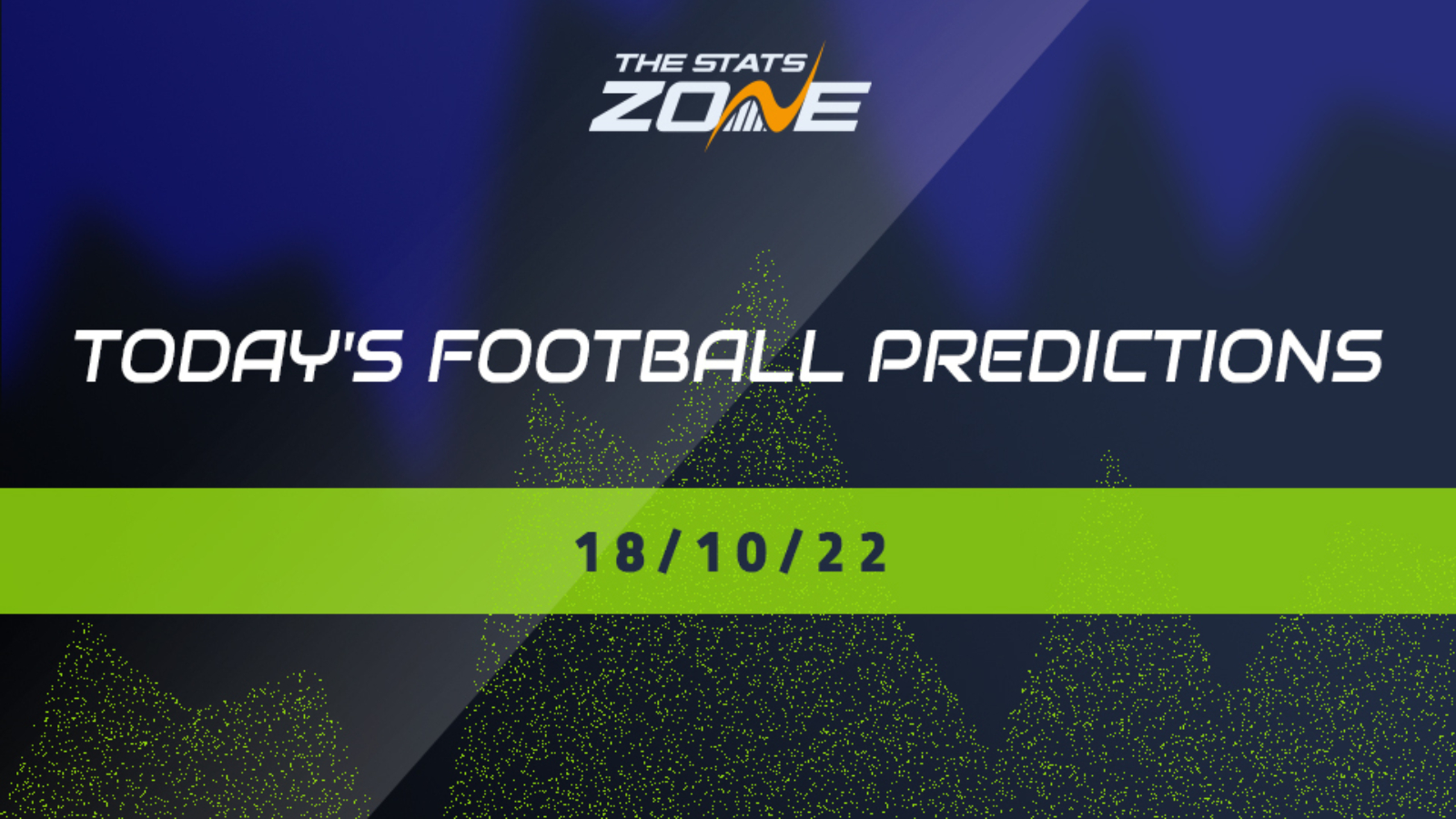 Today's Football Predictions (18/10/22)