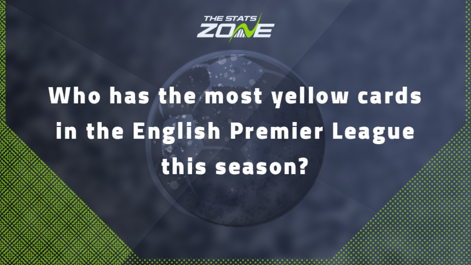 Who has the most yellow cards in the English Premier League this season?