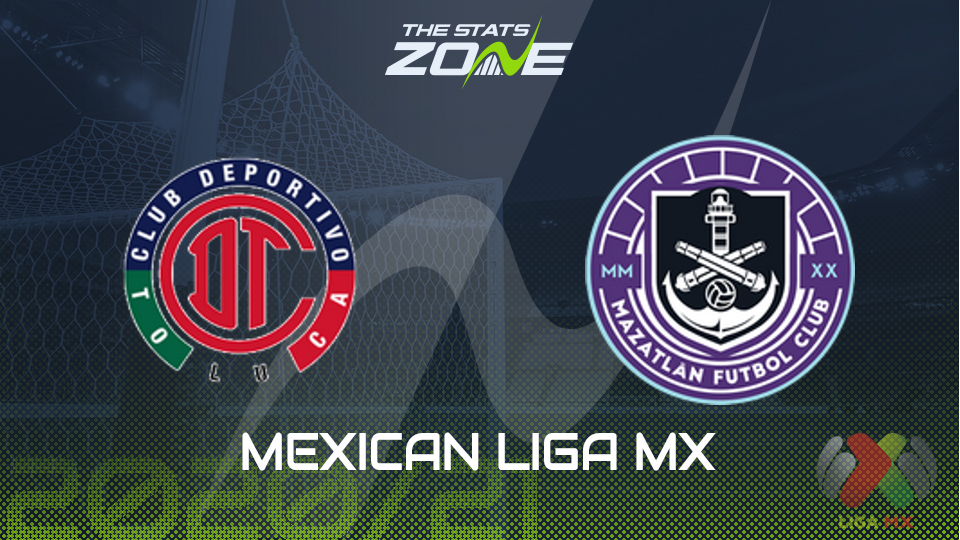 2020 21 Mexican Liga Mx Toluca Vs Mazatlan Preview Prediction The Stats Zone